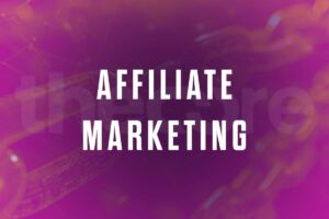 Affilitate marketing The Core